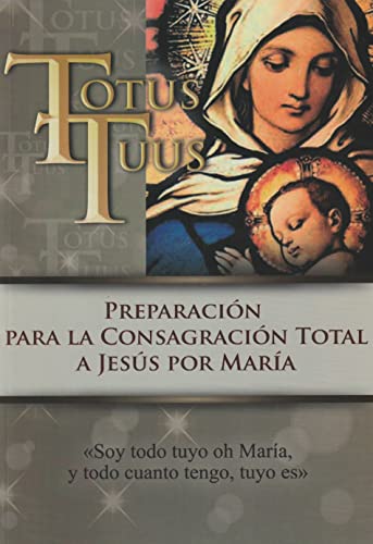Preparación a la Consagración A Jesús por María
